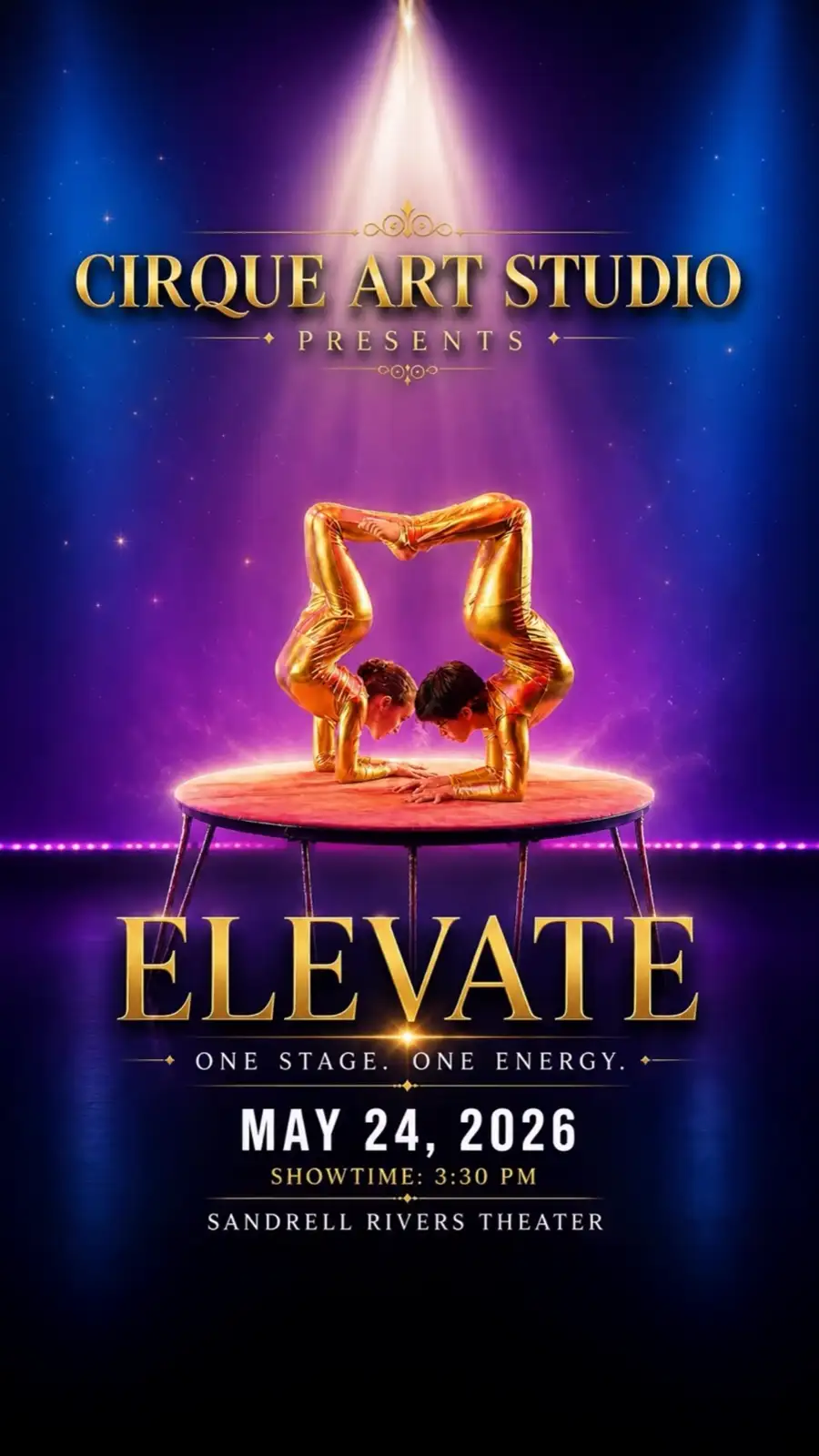 Promotional flyer for Cirque Art Studio presents Elevate, featuring two acrobats in gold suits performing a synchronized balancing act on a circular stage under a dramatic spotlight. Event details: May 24, 2026, at 3:30 PM at the Sandrell Rivers Theater.